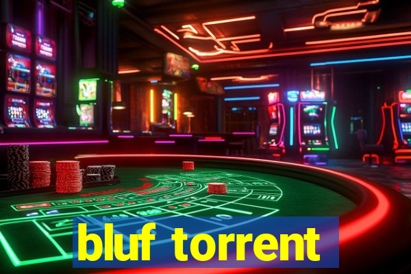 bluf torrent